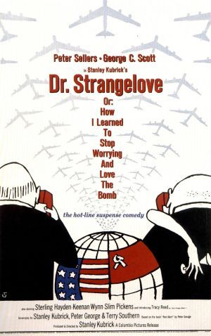 Dr Strangelove, czyli jak przestałem się martwić i pokochałem bombę