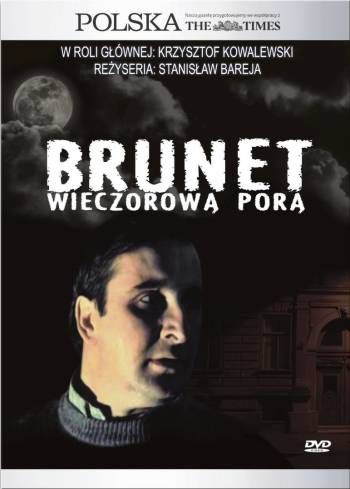 Brunet wieczorową porą