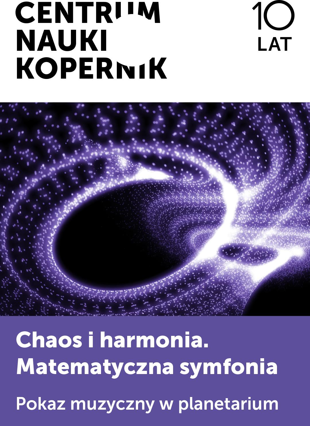 Chaos i harmonia. Matematyczna symfonia