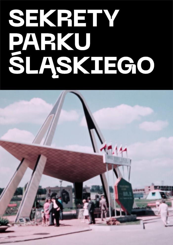 Filmoteka Śląska przedstawia: Sekrety Parku Śląskiego