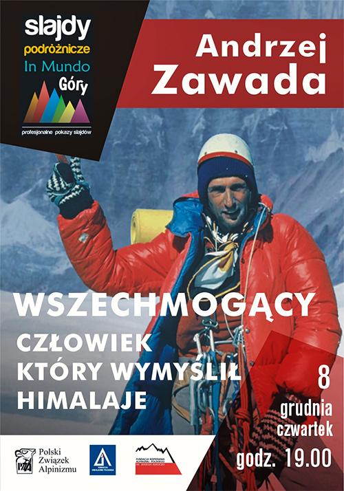 Slajdy podróżnicze In Mundo: „Wszechmogący. Człowiek, który wymyślił Himalaje” – spotkanie o Andrzeju Zawadzie