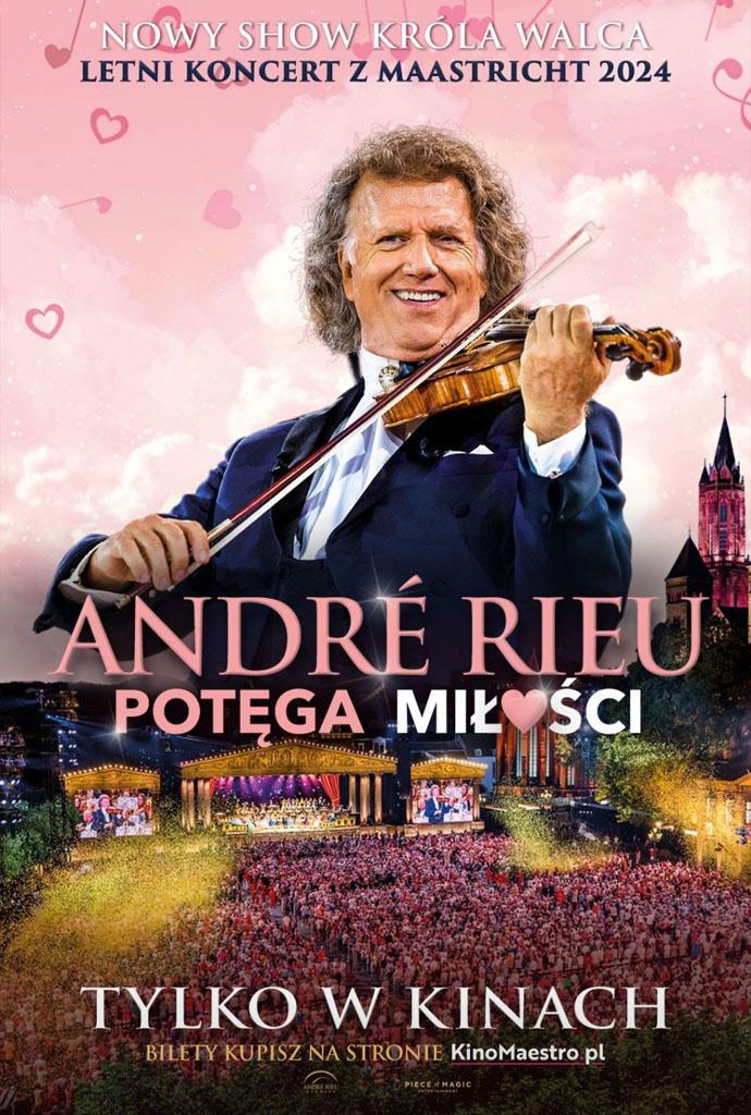 Andre Rieu. Potęga miłości