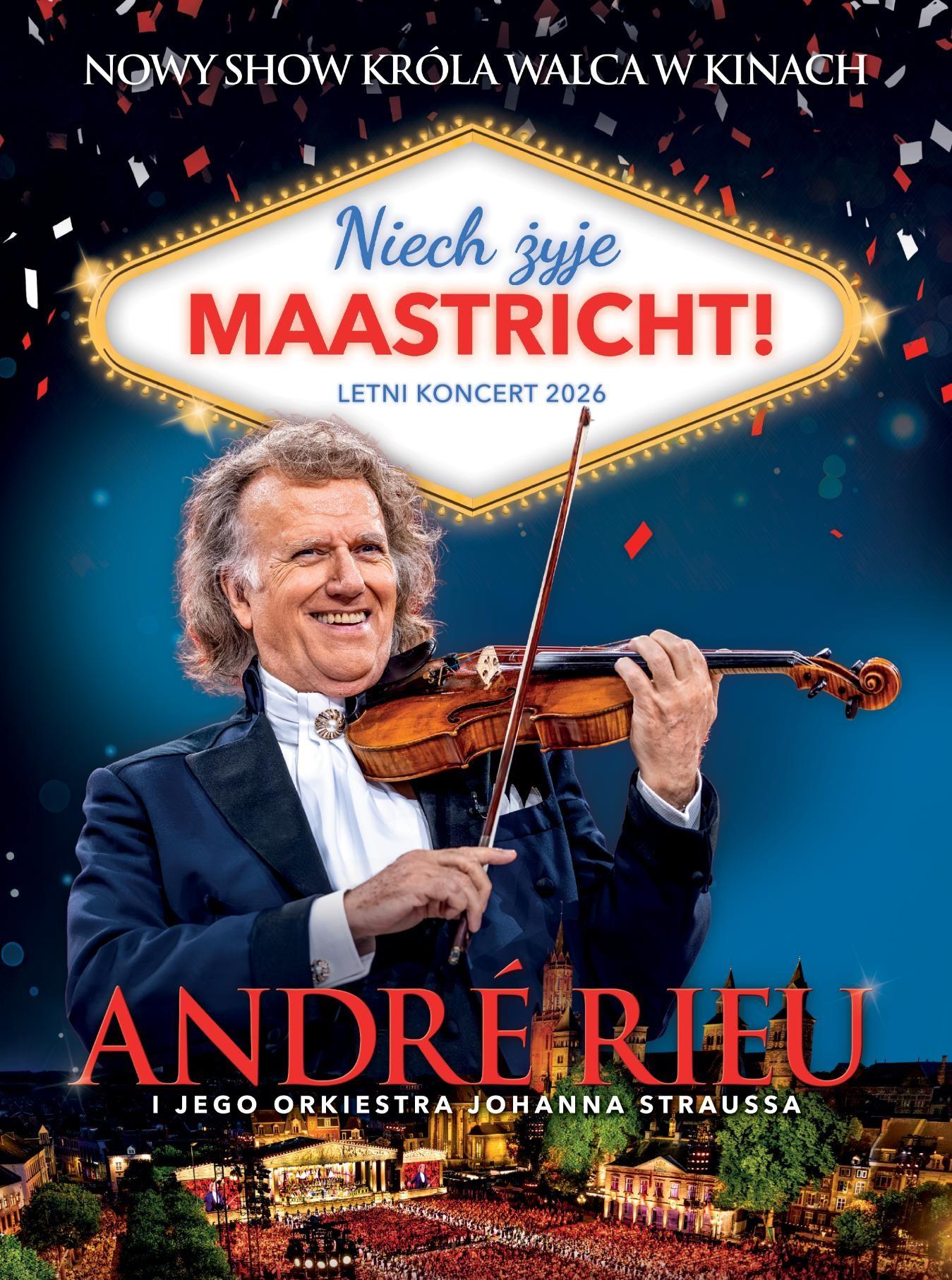 André Rieu. Niech żyje Maastricht!