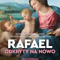 Rafael odkryty na nowo